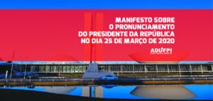 Manifesto sobre o pronunciamento do Presidente da República (24/03/2020)