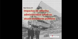 Impactos da reforma administrativa sobre os atuais servidores públicos