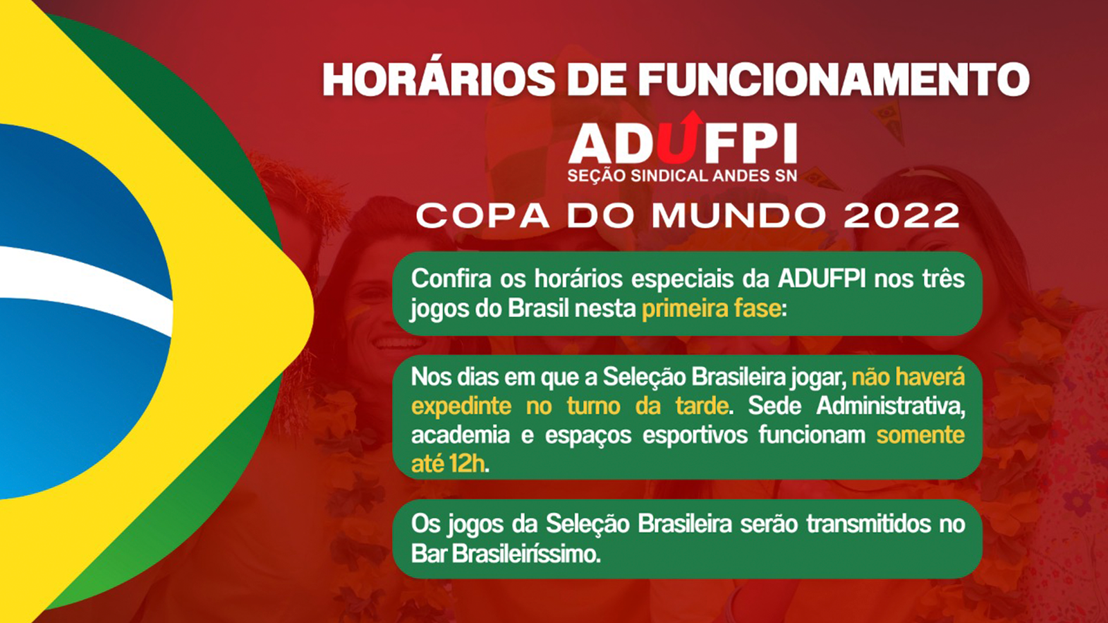 Horários de funcionamento em dias de jogos da seleção brasileira