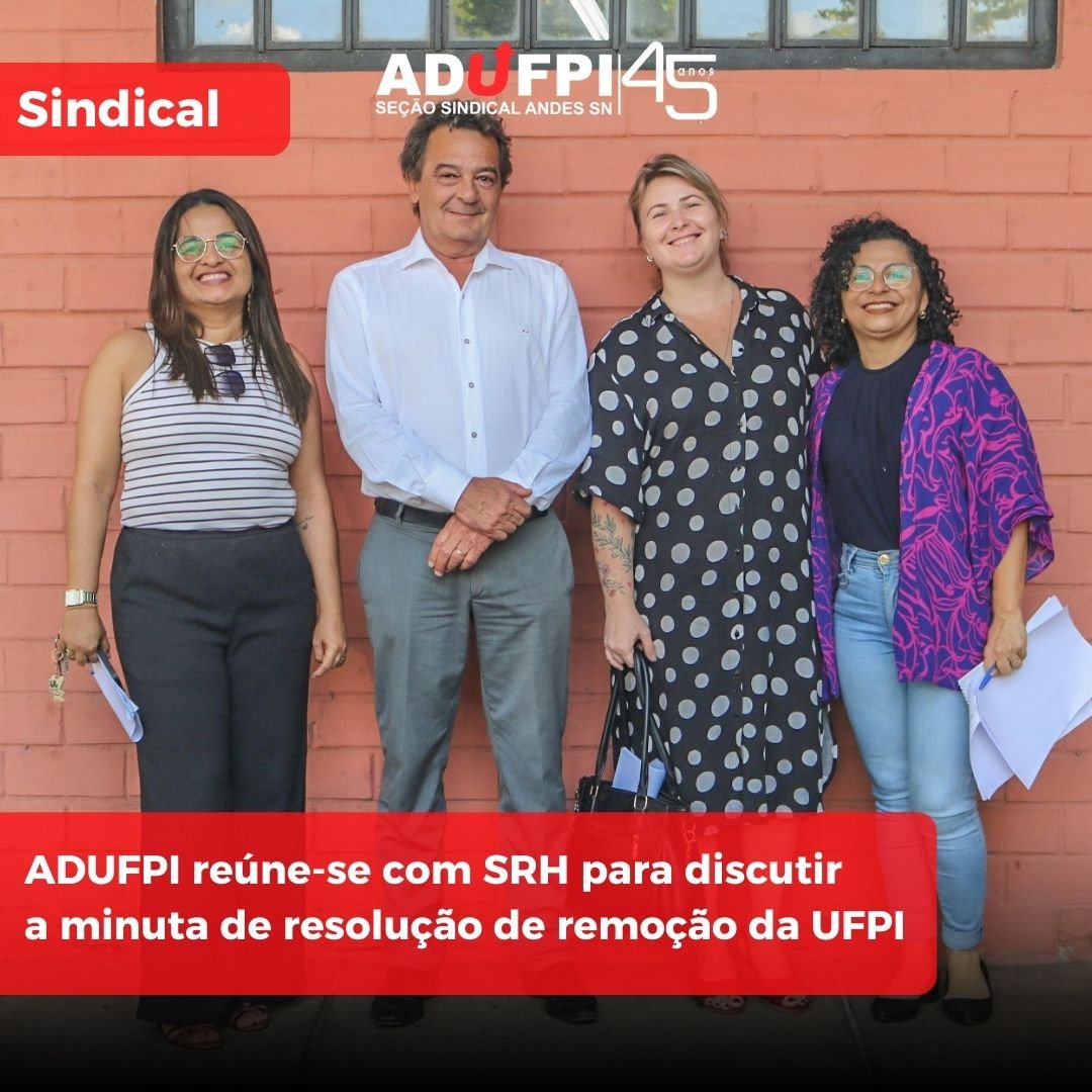 ADUFPI reúne-se com SRH para discutir  a minuta de resolução de remoção da UFPI