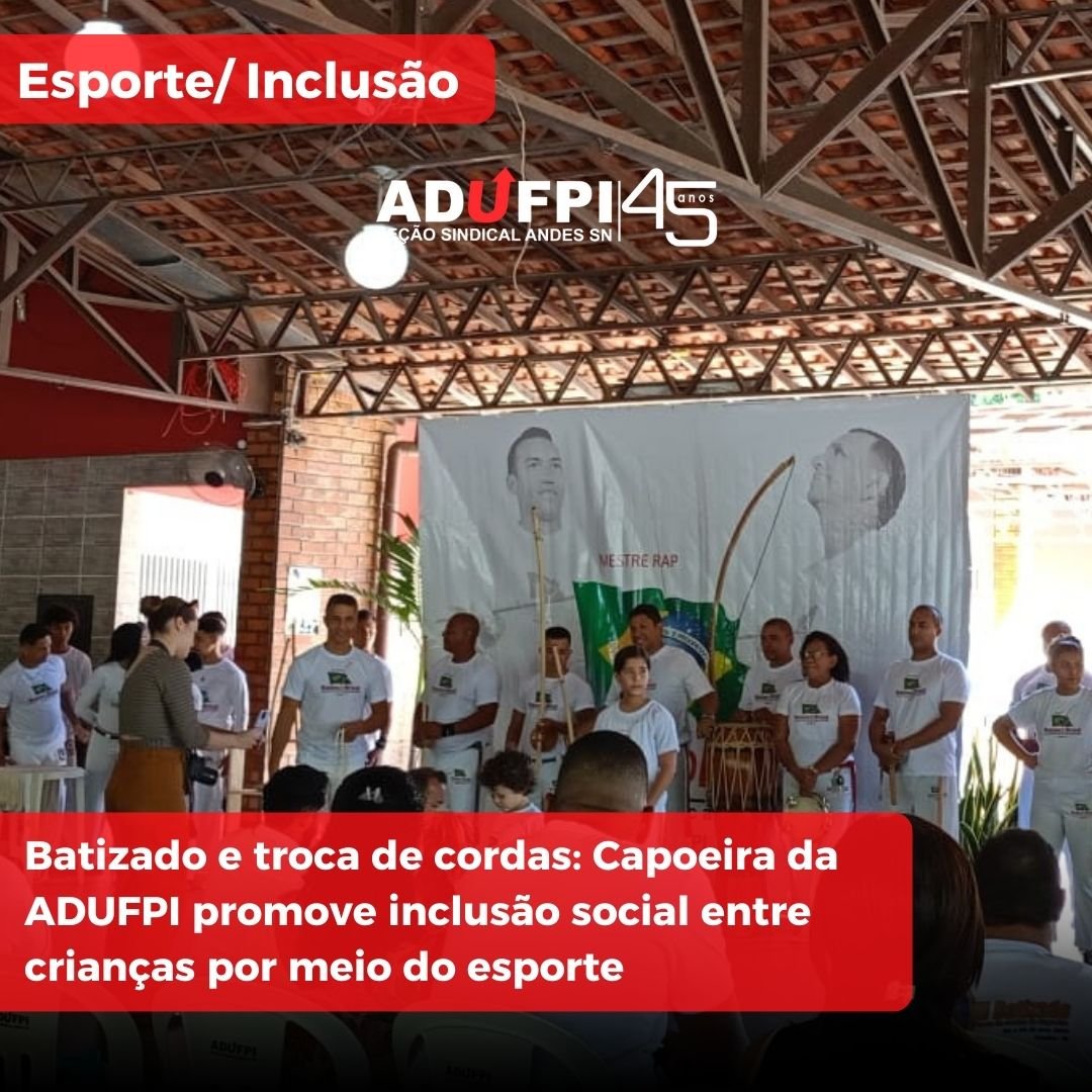 Batizado e troca de cordas: Capoeira da ADUFPI promove inclusão social entre crianças por meio do esporte