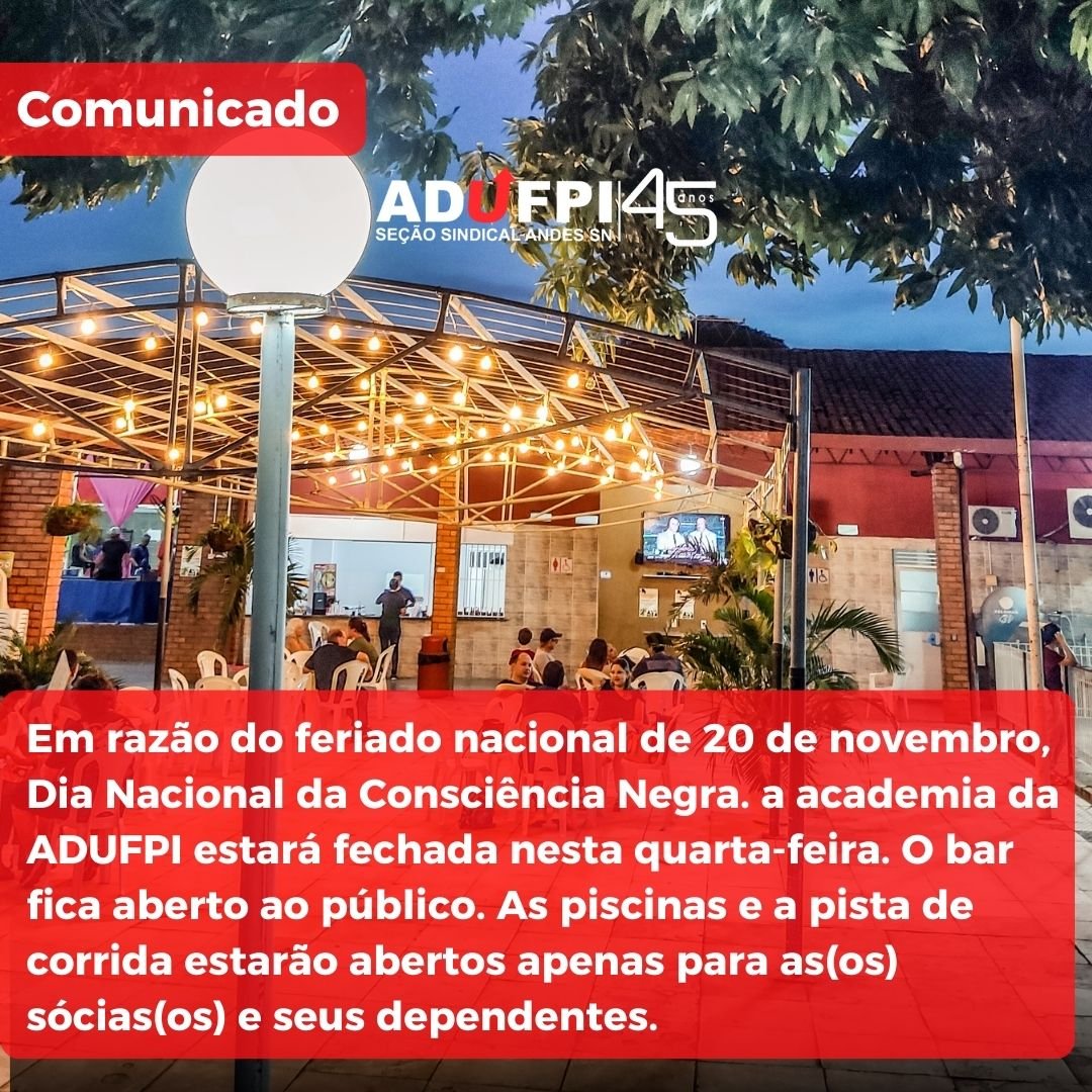 Funcionamento da ADUFPI nesta quarta-feira, dia 20 de novembro de 2024, Dia Nacional da Consciência Negra