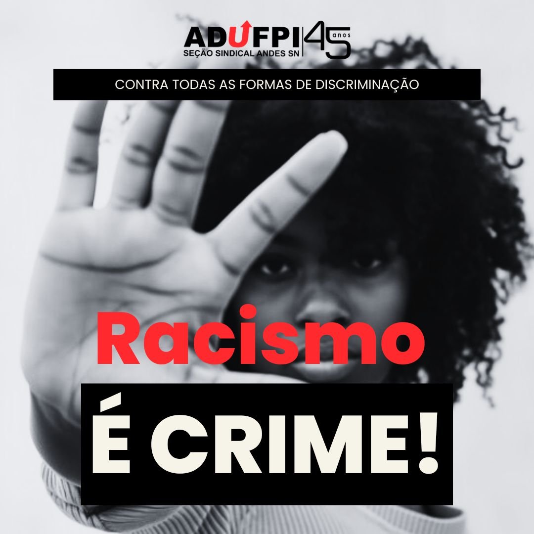 Racismo é crime e deve ser combatido