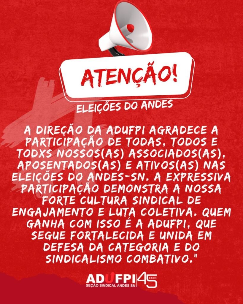 Em agradecimento à categoria docente pela presença expressiva nas Eleições do ANDES -SN