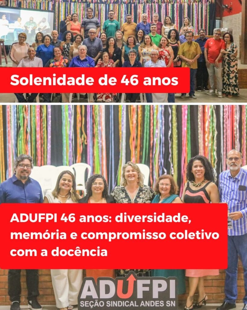 ADUFPI 46 anos: diversidade, memória e compromisso coletivo com a docência