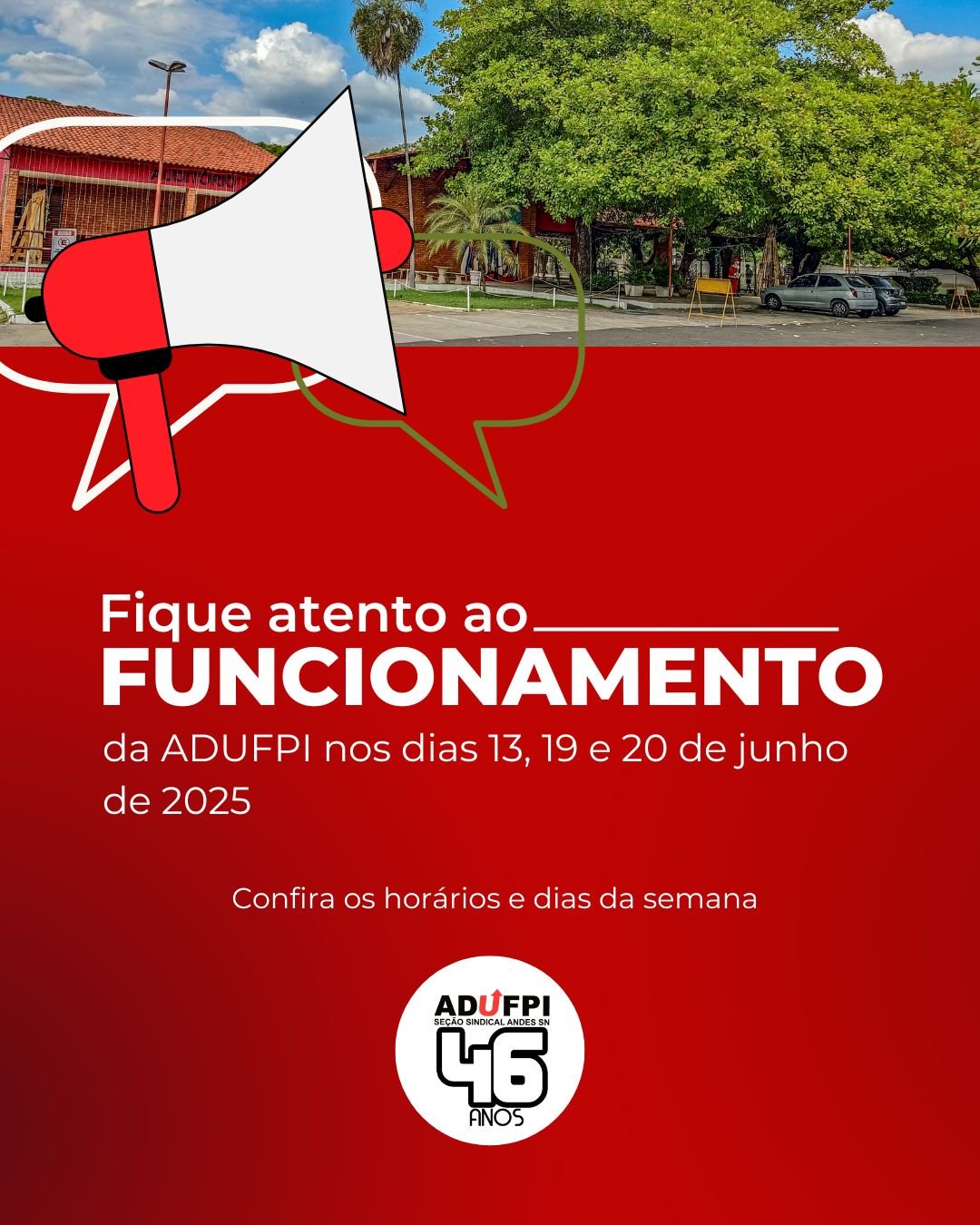 📌 FUNCIONAMENTO DA ADUFPI NOS DIAS 13, 19 e 20 DE JUNHO DE 2025 – ATENÇÃO AOS HORÁRIOS