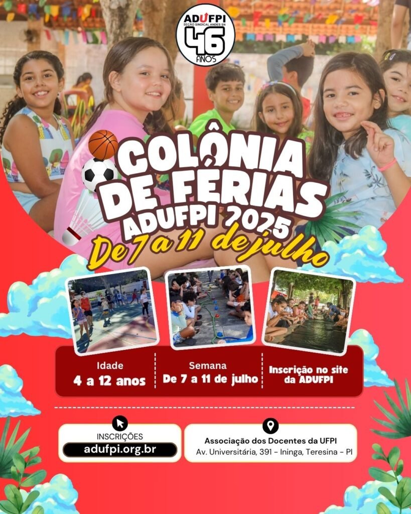 Colônia de Férias da ADUFPI 2025 – SEMANDA DE 7 A 11 DE JULHO DE 2025 . VAGAS LIMITADAS