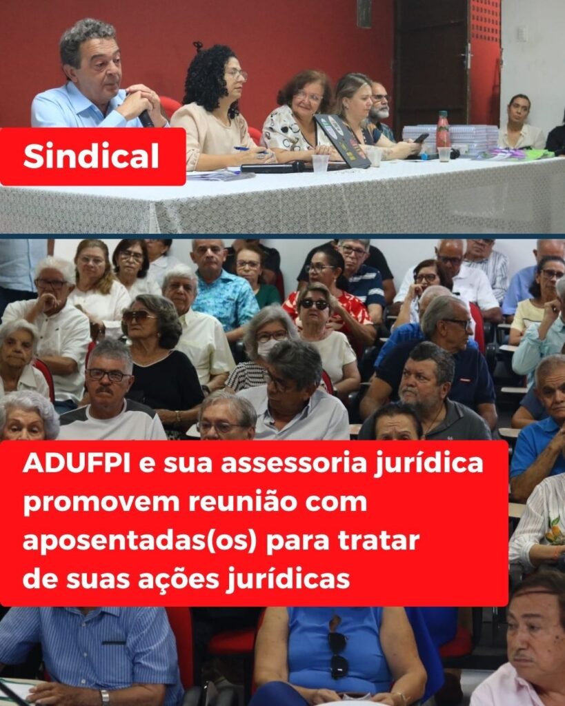 ADUFPI e sua assessoria jurídica promovem reunião com aposentadas(os) para tratar de suas ações jurídicas