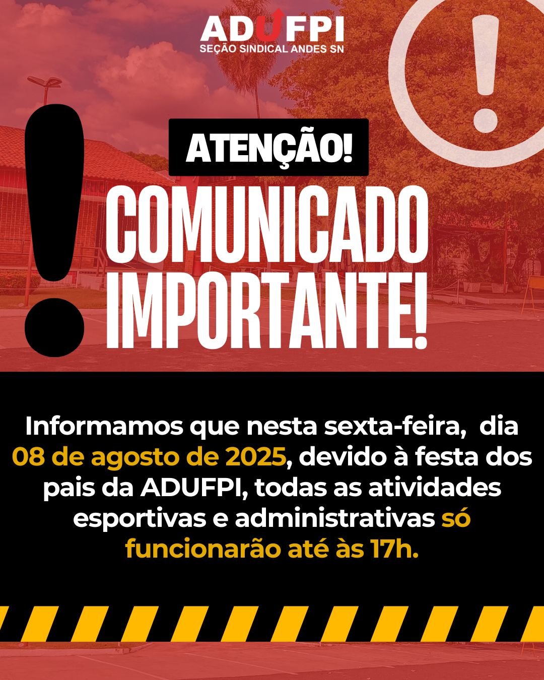 Funcionamento da ADUFPI nesta SEXTA-FEIRA, dia 8 de AGOSTO de 2025