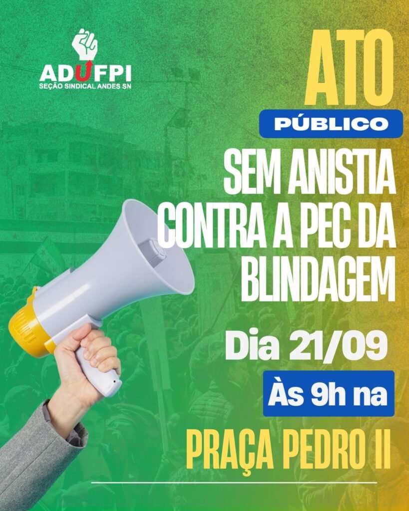 Convocatória para o Ato Público Nacional: Sem anistia, Contra PEC da Blindagem