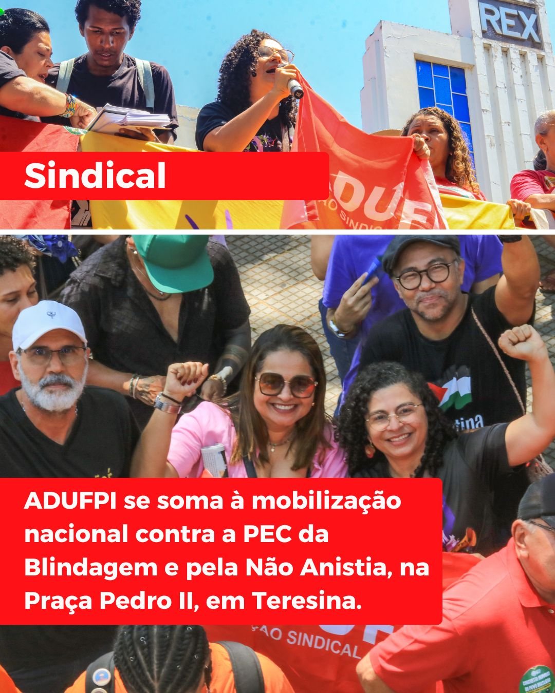 ADUFPI se soma à mobilização nacional contra a PEC da Blindagem e pela Não Anistia, na Praça Pedro II, em Teresina.
