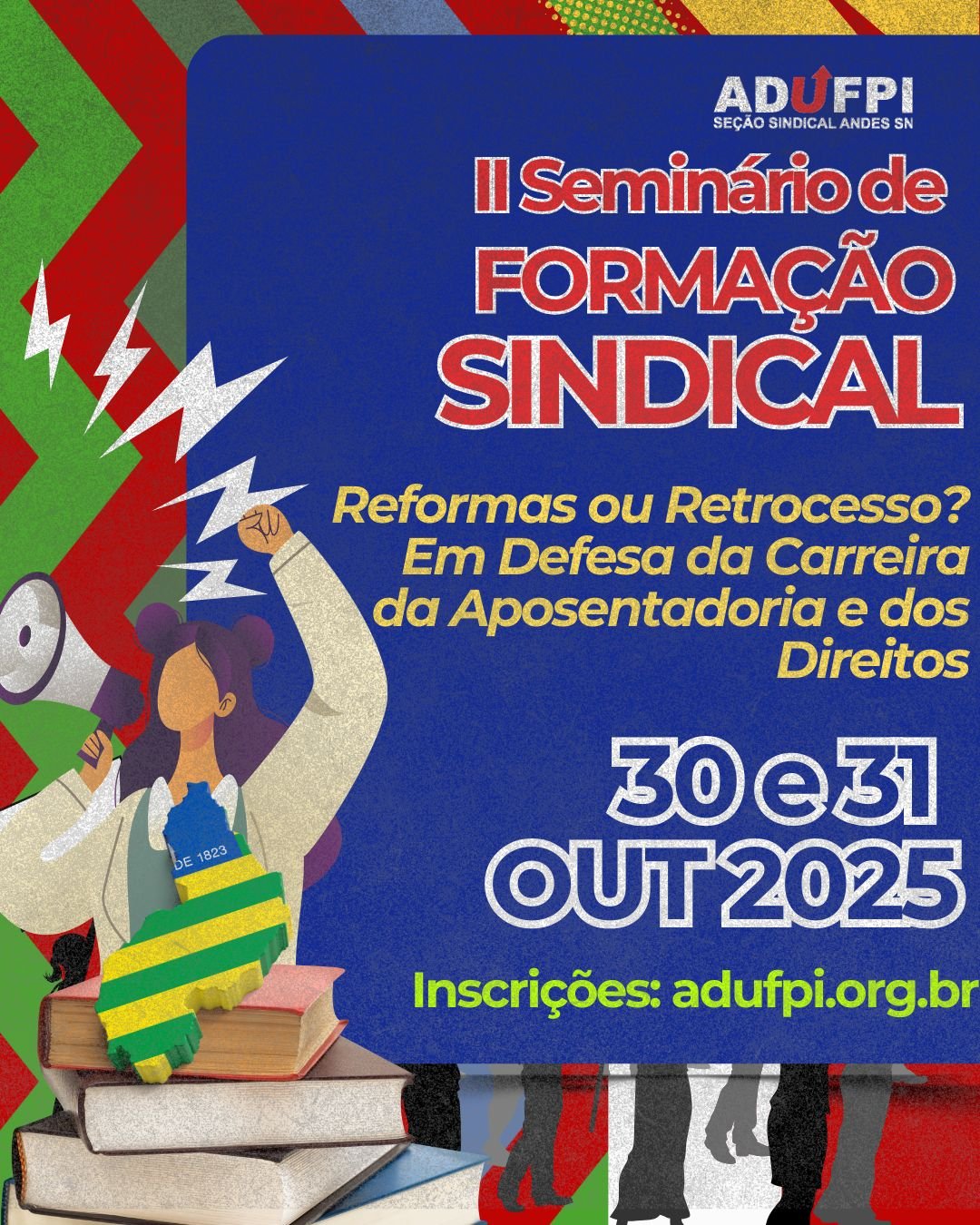 ESTÃO ABERTAS AS INSCRIÇÕES PARA O II SEMINÁRIO DE FORMAÇÃO SINDICAL DA ADUFPI. SAIBA COMO PARTICIPAR!