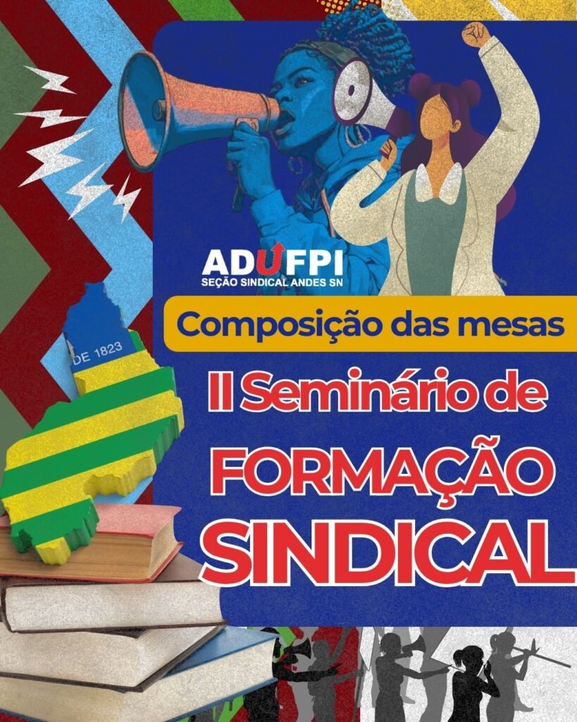 Saiba quem irá compor as mesas do II Seminário de Formação Sindical da ADUFPI