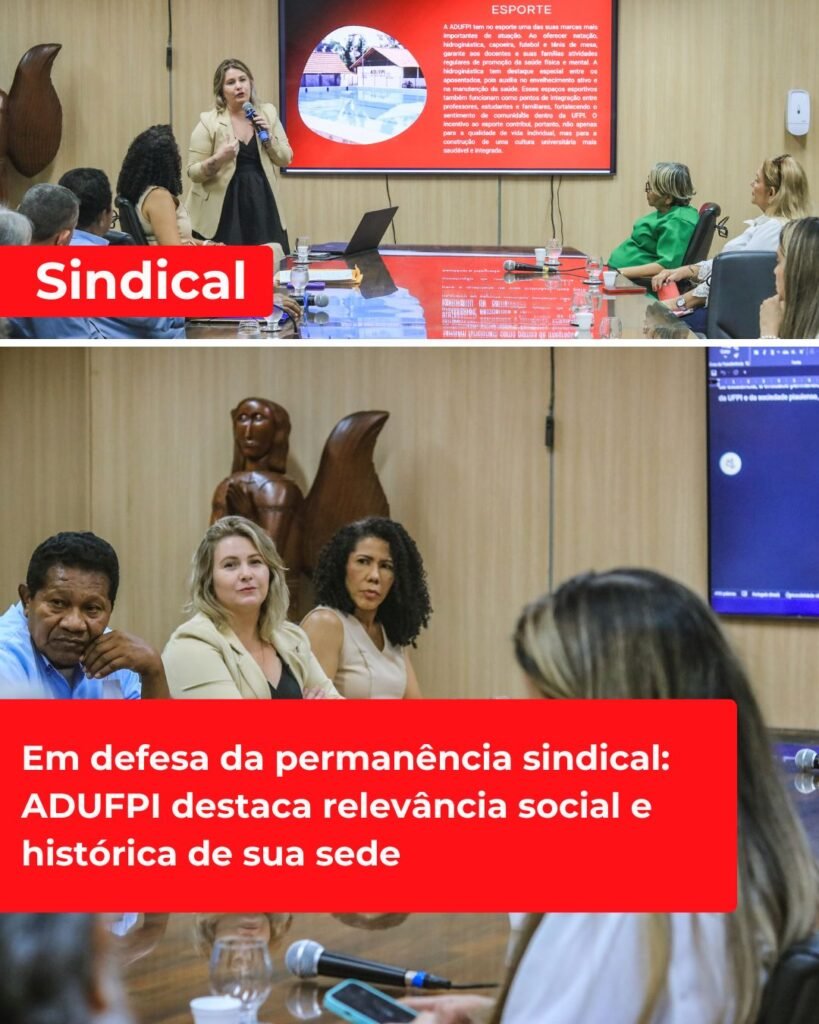 Em defesa da permanência sindical: ADUFPI destaca relevância social e histórica de sua sede
