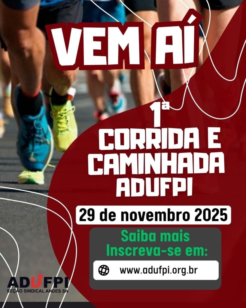 1ª Corrida & Caminhada da ADUFPI | Inscrições abertas. Saiba Mais