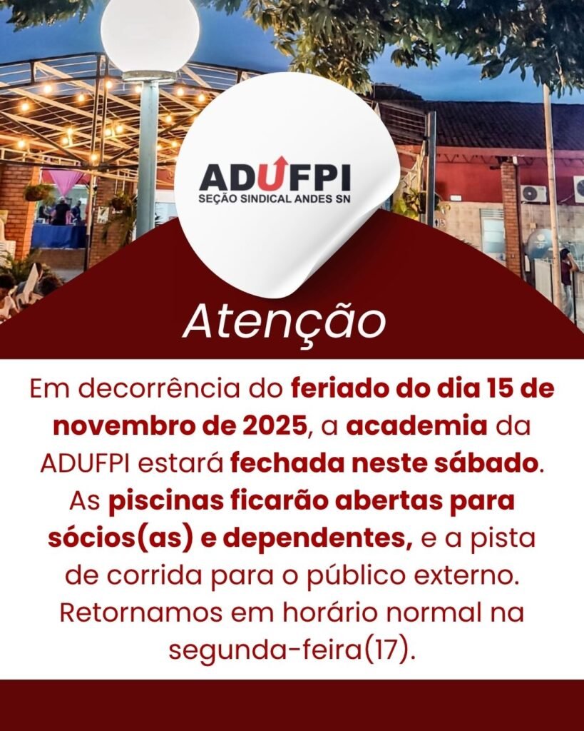 Funcionamento da ADUFPI neste feriado de 15 de novembro de 2025. Dia da proclamação da República.