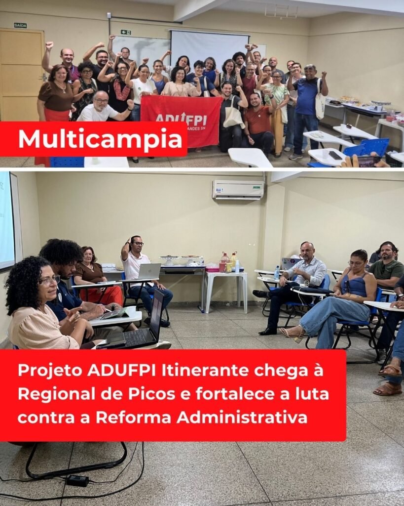 Projeto ADUFPI Itinerante chega à Regional de Picos e fortalece a luta contra a Reforma Administrativa