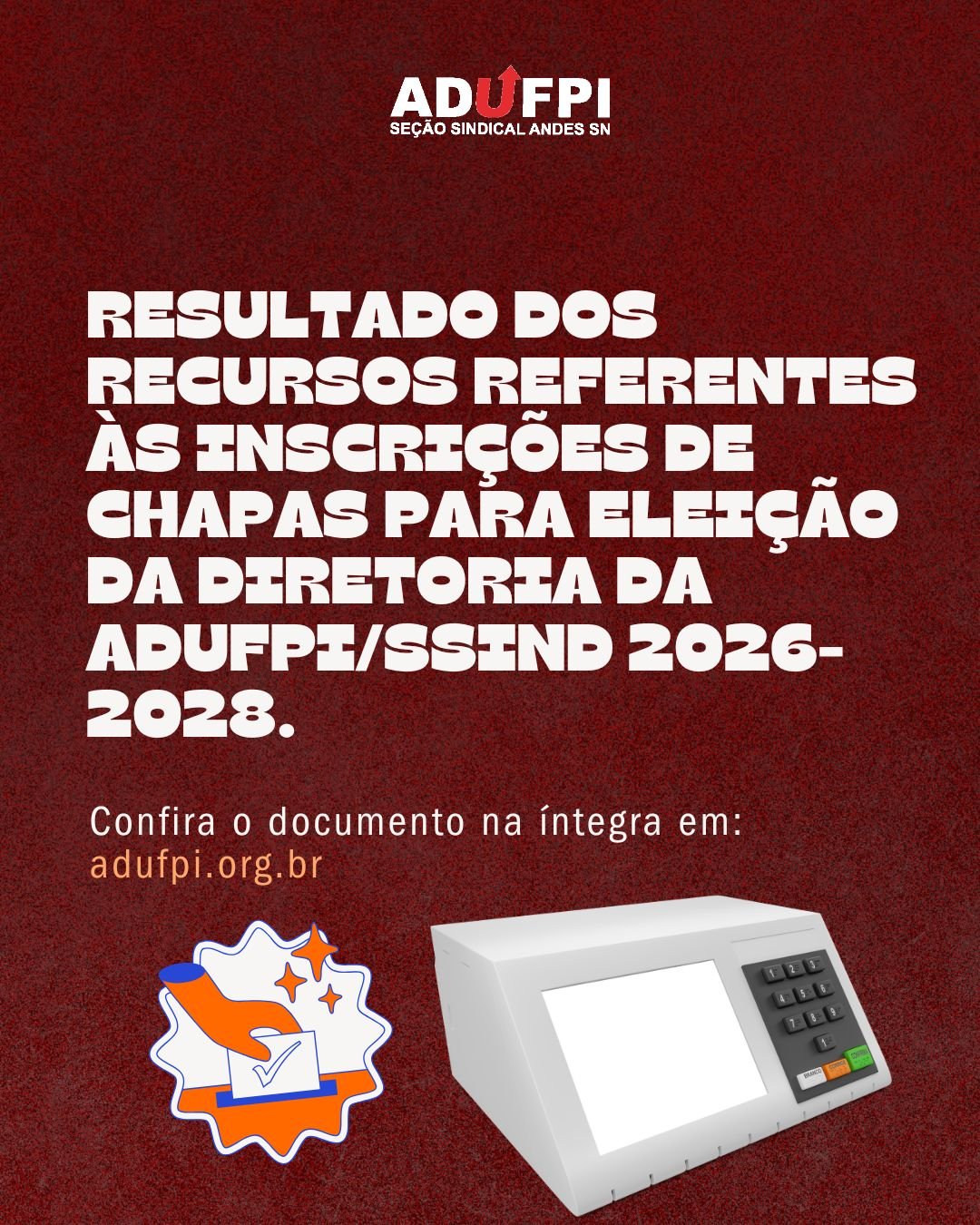 RESULTADO DOS RECURSOS REFERENTES ÀS INSCRIÇÕES DE CHAPAS PARA ELEIÇÃO DA DIRETORIA DA ADUFPI/SSIND 2026-2028.