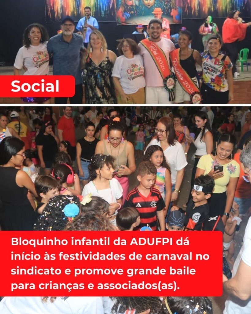 Bloquinho infantil da ADUFPI dá início às festividades do carnaval no sindicato e promove grande baile para as crianças e associados(as)