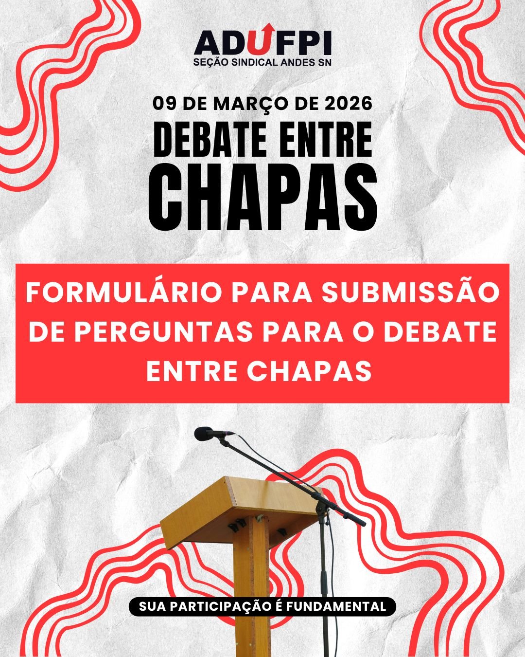Formulário de perguntas para o Debate entre chapas que concorrem à Diretoria da ADUFPI, biênio 2026-2028