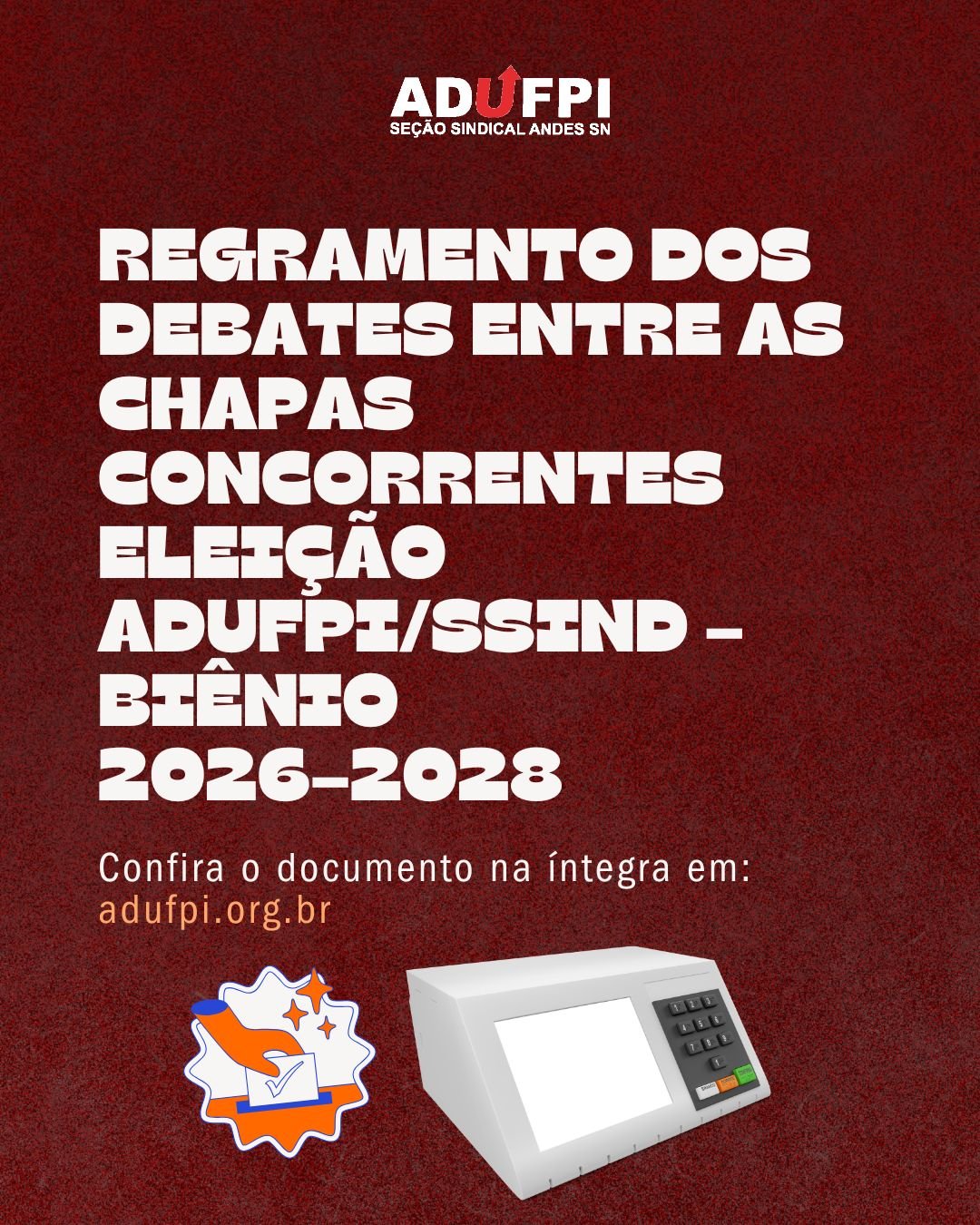 REGRAMENTO DOS DEBATES ENTRE AS CHAPAS CONCORRENTES ELEIÇÃO ADUFPI/SSIND – BIÊNIO  2026–2028