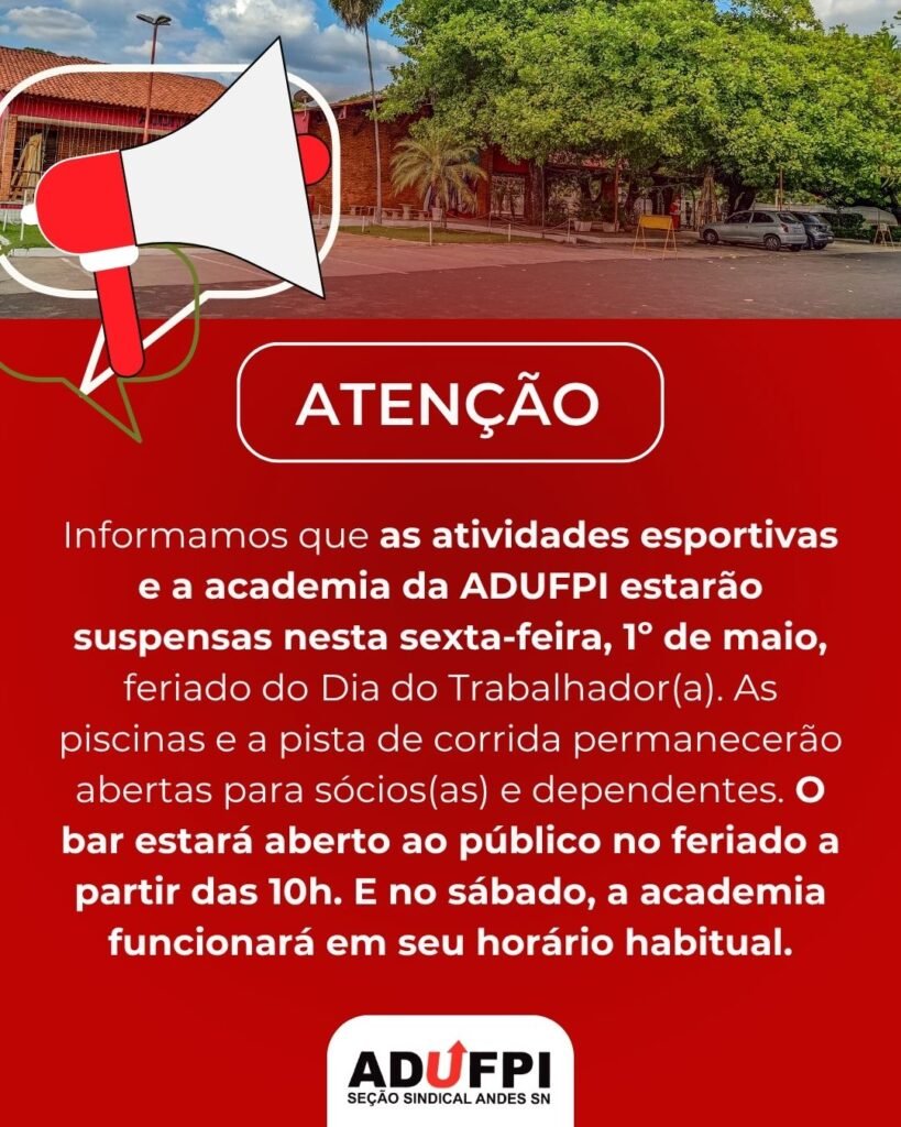 Funcionamento da ADUFPI nesta sexta-feira, 1º de maio de 2026, feriado do Dia do trabalhador(a)