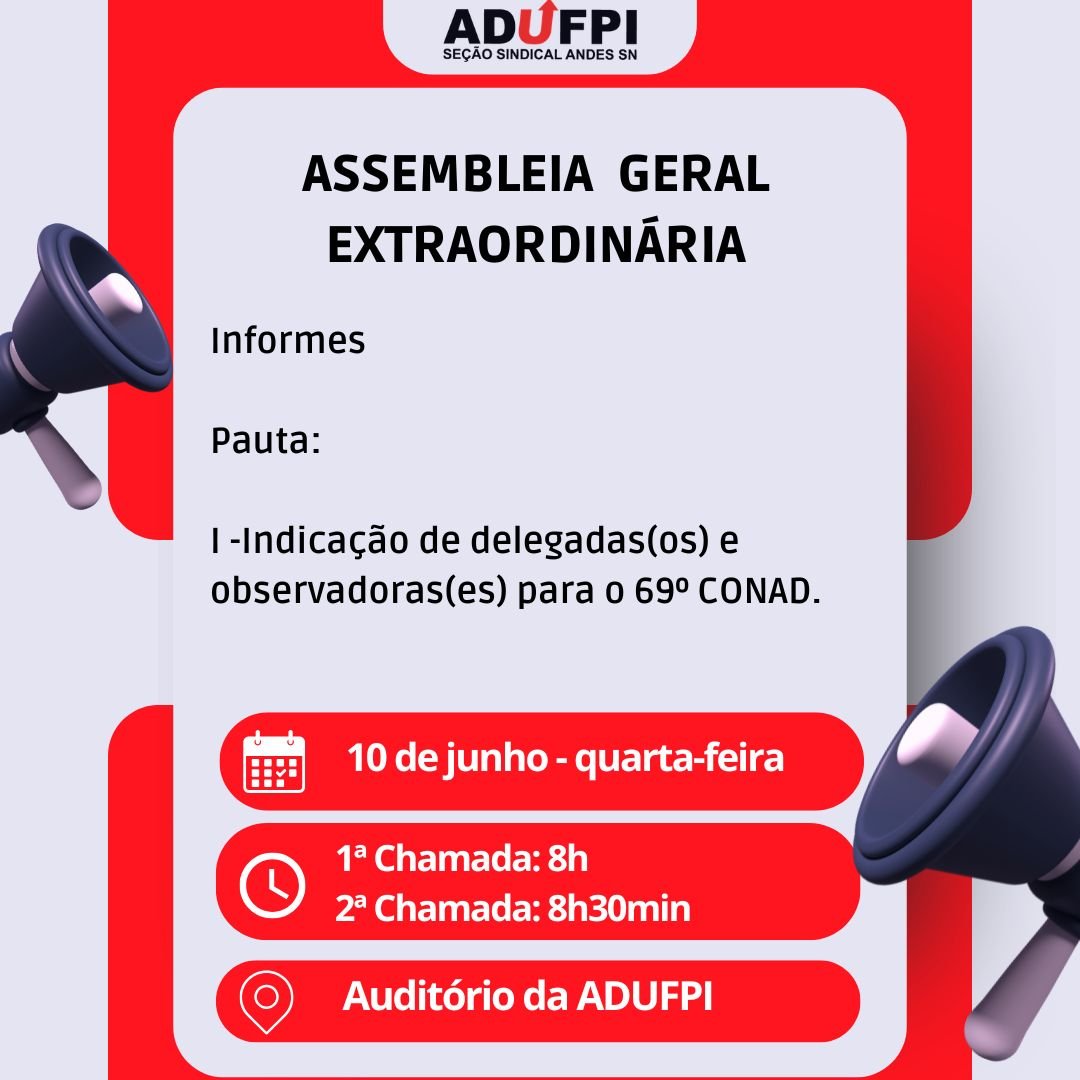 Assembleia Geral Extraordinária da ADUFPI, dia 10 de junho de 2026, às 8h, no auditório da ADUFPI