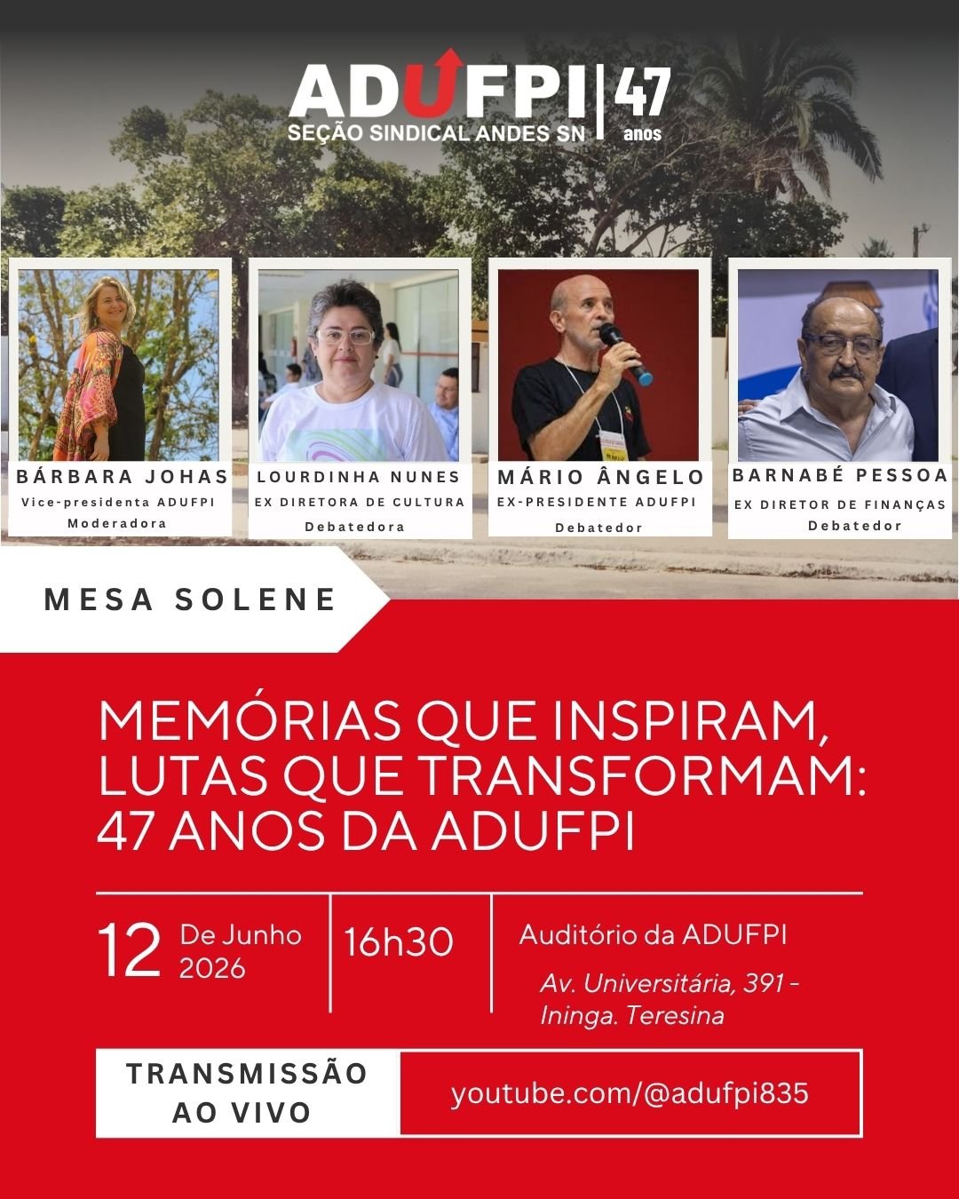 Mesa Solene de 47 anos da ADUFPI – Memórias que inspiram, lutas que transformam: 47 anos da ADUFPI