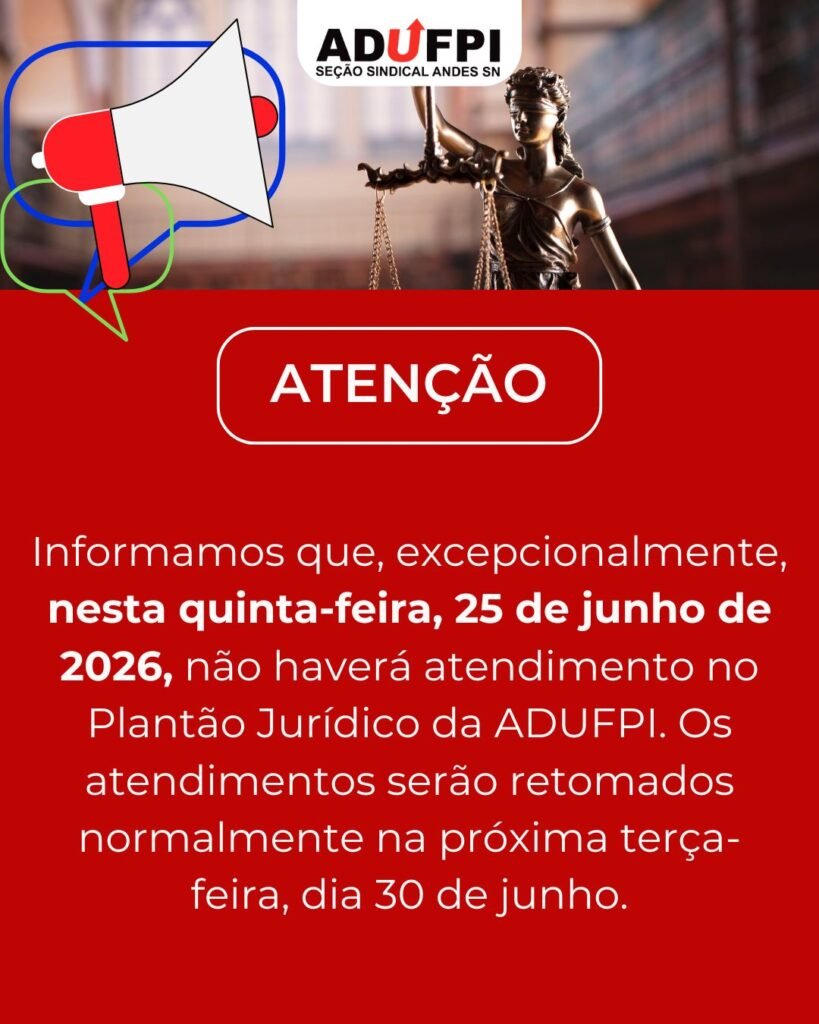 INFORME SOBRE O FUNCIONAMENTO DA ASSESSORIA JURÍDICA NESTA QUINTA-FEIRA, DIA 25 DE JUNHO DE 2026