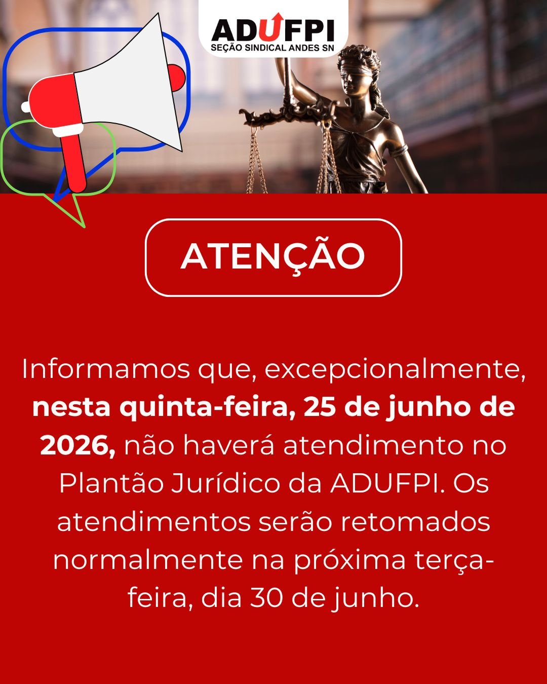INFORME SOBRE O FUNCIONAMENTO DA ASSESSORIA JURÍDICA NESTA QUINTA-FEIRA, DIA 25 DE JUNHO DE 2026
