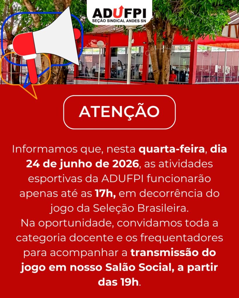 Funcionamento do setor esportivo da ADUFPI nesta quarta-feira,dia 24 de junho de 2026
