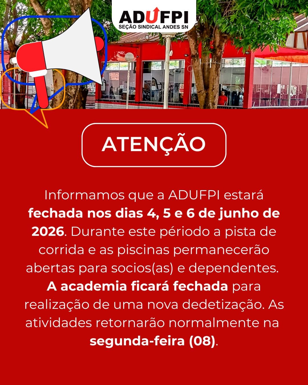 ATENÇÃO: FUNCIONAMENTO DA ADUFPI NOS DIAS 4,5 E 6 DE JUNHO