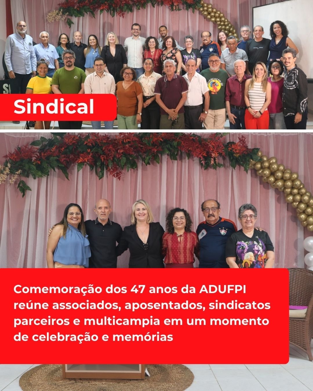 Comemoração dos 47 anos da ADUFPI reúne associados, aposentados, sindicatos parceiros e multicampia em um momento de celebração e memórias