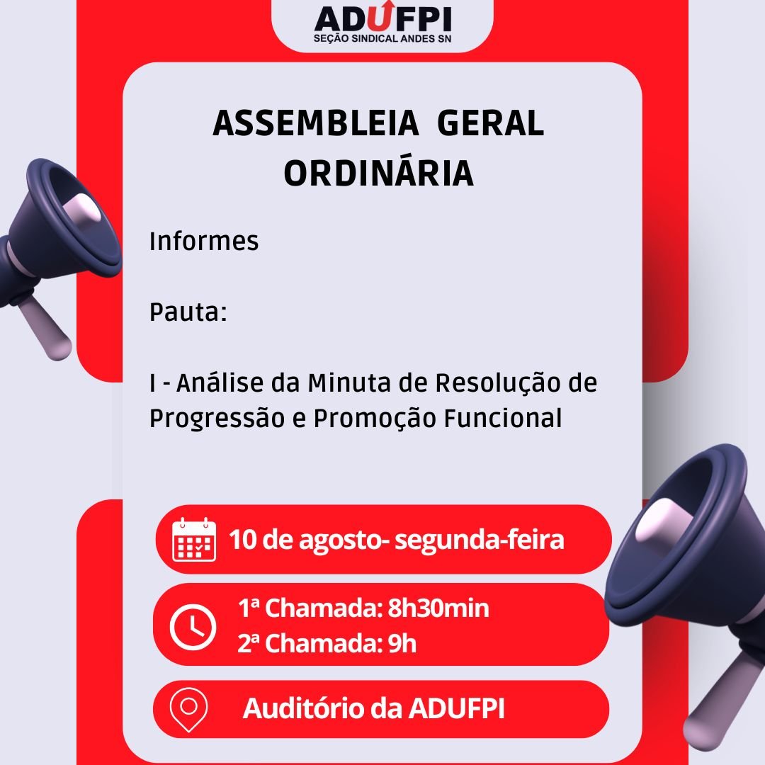 Assembleia Geral Ordinária da ADUFPI, dia 10 de agosto de 2026, às 8h30min, no auditório da ADUFPI