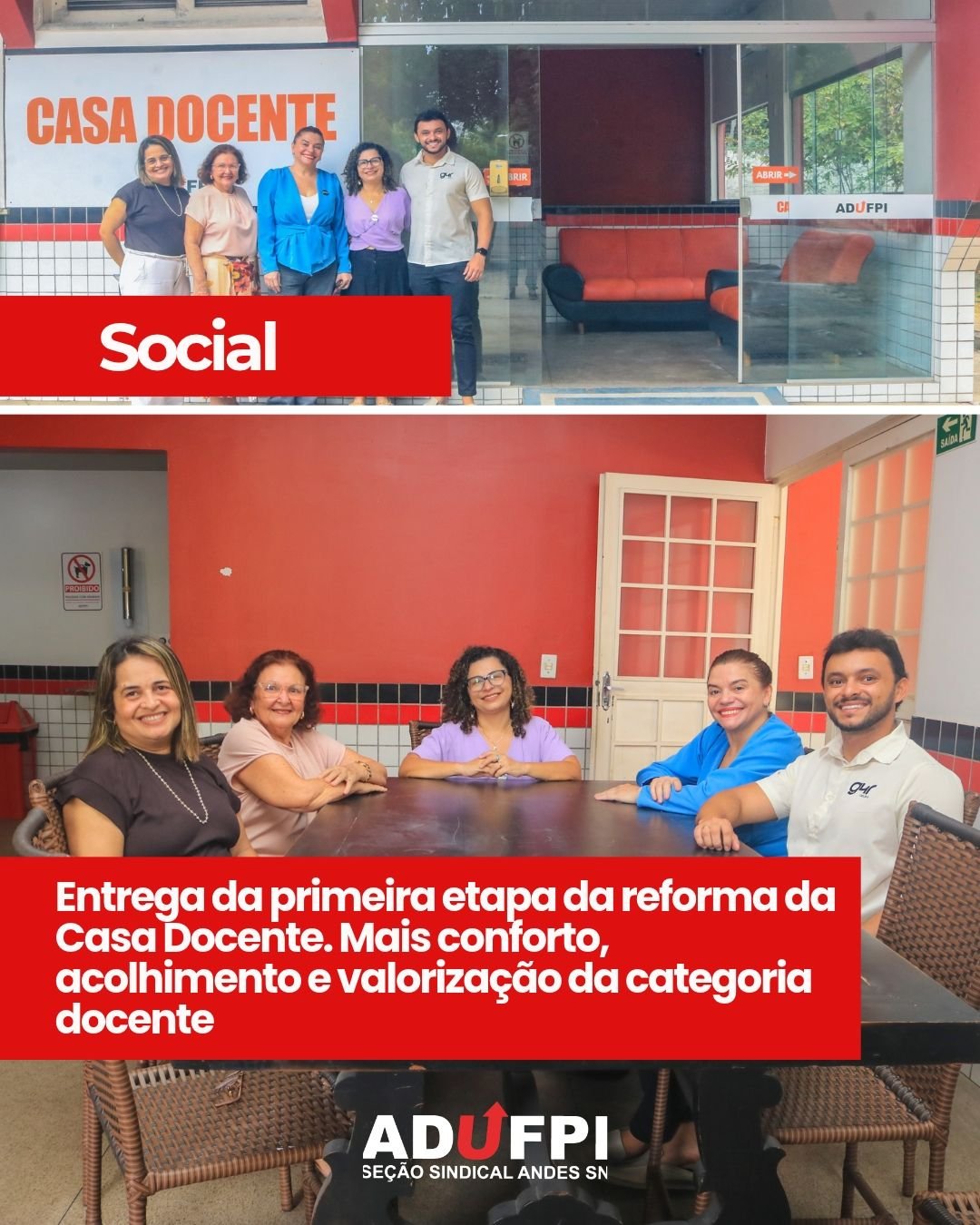 Entrega da primeira etapa da reforma da Casa Docente. Mais conforto, acolhimento e valorização da categoria docente